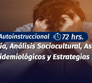 Curso Suicidiología, Análisis Sociocultural, Aspectos clínicos, Epidemiológicos y Estrategias Preventivas