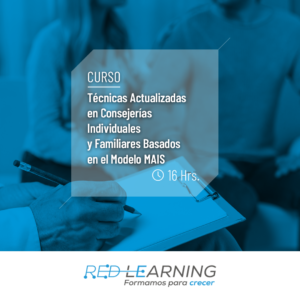 Curso Técnicas Actualizadas en Consejerías Individuales y Familiares basados en el  Modelo MAIS