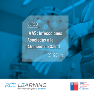 Curso Herramientas de Prevención de Infecciones Asociadas a la Atención de Salud para Profesionales IAAS – 120 hrs