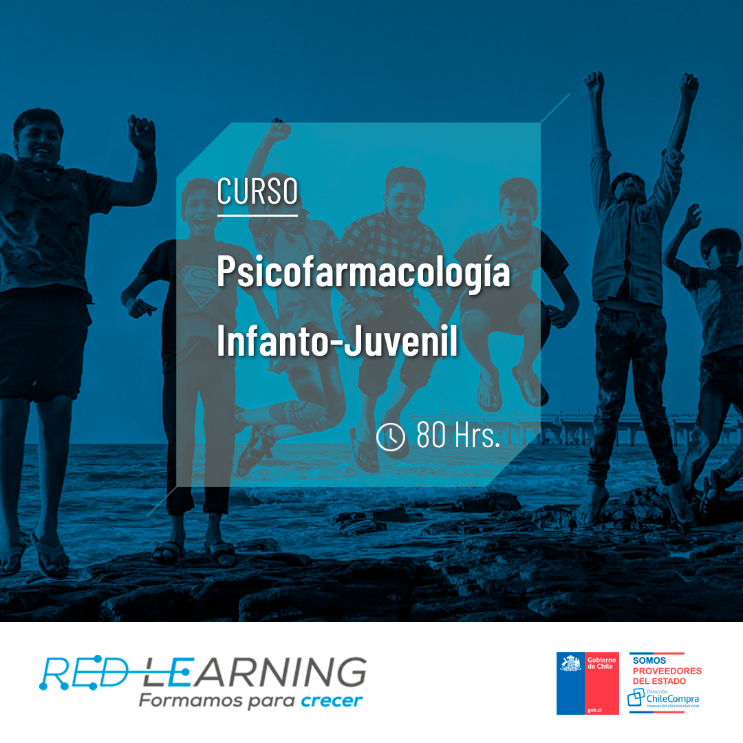 Curso Psicofarmacología Infanto /Juvenil en contexto de alta Vulnerabilidad Social