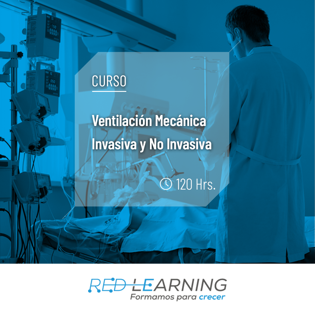 Curso Ventilación Mecánica Invasiva y No Invasiva - 120 Hrs