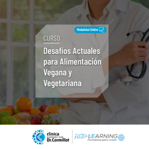Curso Desafíos Actuales sobre Nutrición Vegana y Vegetariana