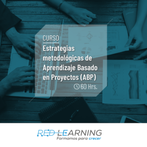 Curso Estrategias metodológicas de Aprendizaje Basado en Proyectos (ABP)
