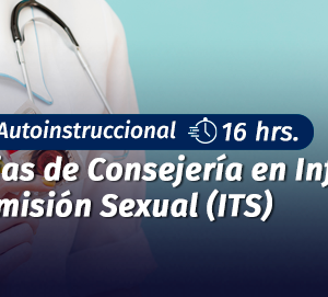 Curso Estrategias de Consejería en Infecciones de Transmisión Sexual (ITS)