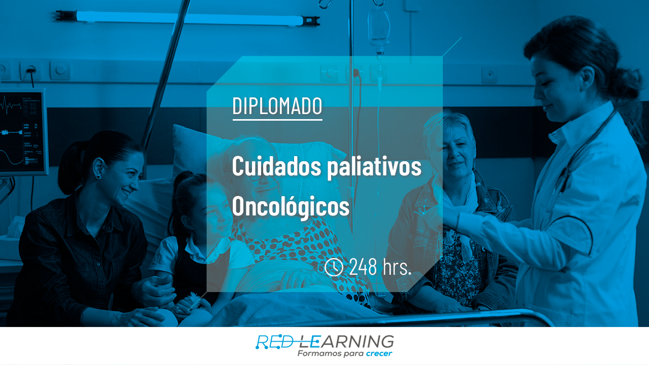 DIPLOMADO CUIDADOS PALIATIVOS ONCOLÓGICOS