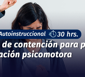 Curso Técnicas de Contención para Paciente con Agitación Psicomotora