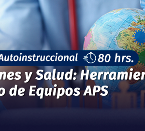 Curso Migraciones y Salud: Herramientas para el trabajo de Equipos APS