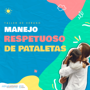 Taller Manejo Respetuoso de Pataletas