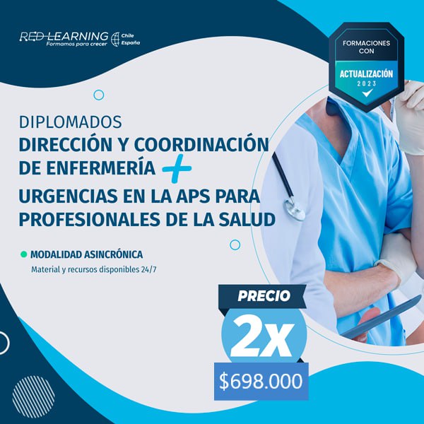 Pack Diplomados Dirección y Coordinación de Enfermería + Urgencias en la APS para Profesionales de la Salud
